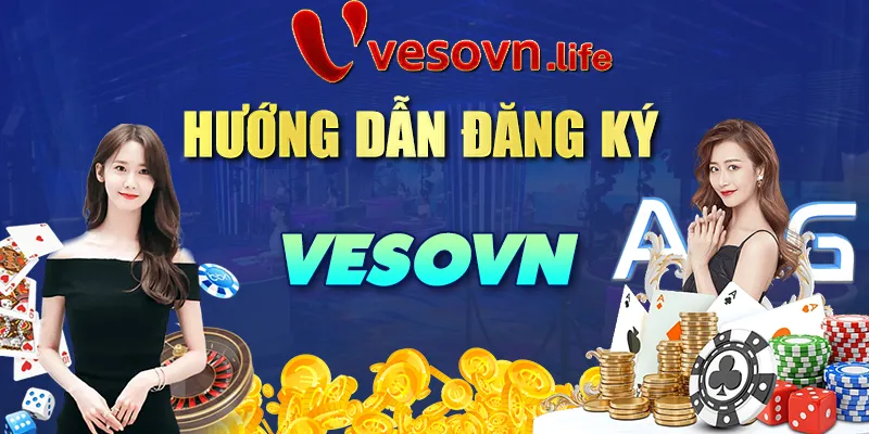 Cách đăng ký tài khoản Vesovn 